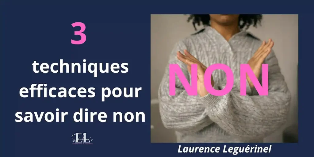 3 techniques efficaces pour savoir dire non